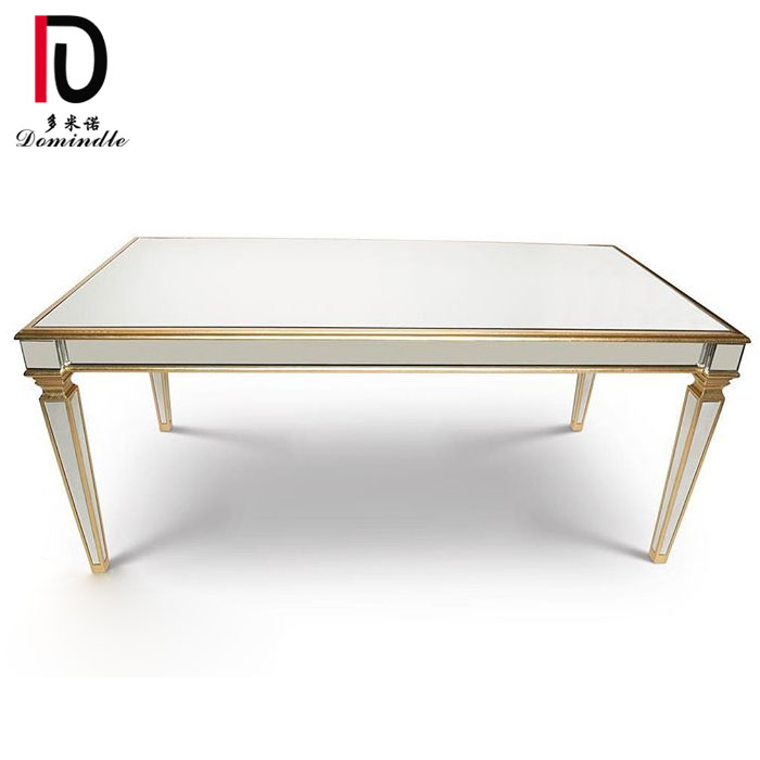 High Quality for Event Gold Dining Wedding Table - Wedding use mirror glass table for rental – Dominate